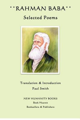 Rahman Baba: Selected Poems Paperback Createspace Independent Publishing Platform