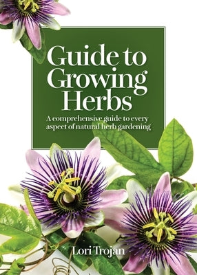 Guide to Growing Herbs Paperback Imperium Publishing