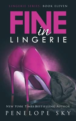Fine in Lingerie Paperback Createspace Independent Publishing Platform