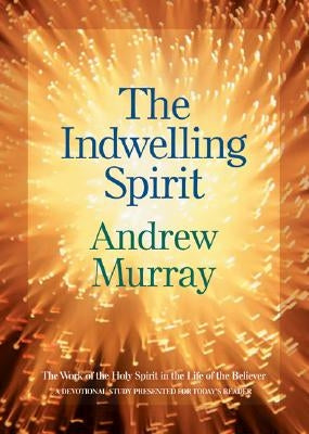 Indwelling Spirit Paperback Bethany House Publishers