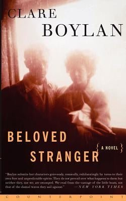 Beloved Stranger Paperback Black Balloon Publishing LLC DBA Counterpoint