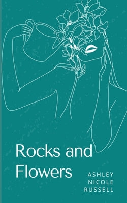 Rocks and Flowers Paperback Libresco Feeds Private Limited