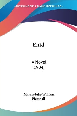 Enid: A Novel (1904) Paperback Kessinger Publishing