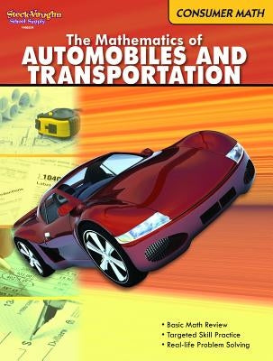 Consumer Math: Reproducible the Mathematics of Autos & Transportation Steck-Vaughn