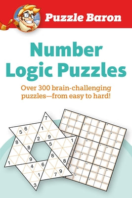 Puzzle Baron's Number Logic Puzzles: Over 300 Brain-Challenging Puzzles-From Easy to Hard Paperback DK Publishing (Dorling Kindersley)