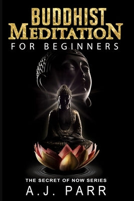 Buddhist Meditation for Beginners: (Understanding Dalai Lama, Eckhart Tolle, Jiddu Krishnamurti & Alan Watts) Paperback Createspace Independent Publishing Platform
