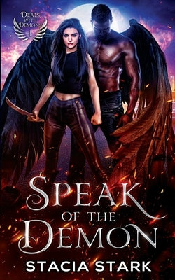 Speak of the Demon: A Paranormal Urban Fantasy Romance by Stark, Stacia
