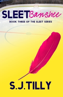 Sleet Banshee: Book Three of the Sleet Series Paperback Independently Published