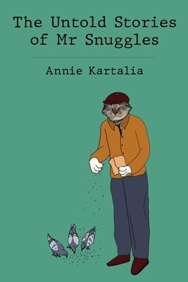 The Untold Stories of Mr Snuggles Paperback Olympia Publishers