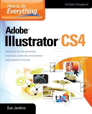 Paperback book titled "How to Do Everything Adobe Illustrator CS4" by McGraw-Hill Companies, featuring colorful cover art.