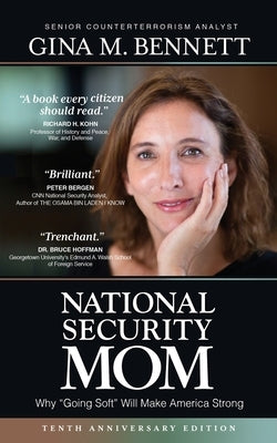 National Security Mom: How Going Soft Can Make America Strong Wyatt-MacKenzie Publishing
