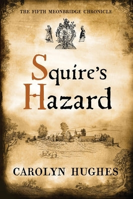 Squire's Hazard: The Fifth Meonbridge Chronicle Paperback Riverdown Books