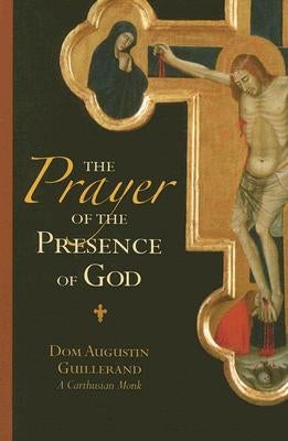 The Prayer of the Presence of God Paperback Sophia Institute Press