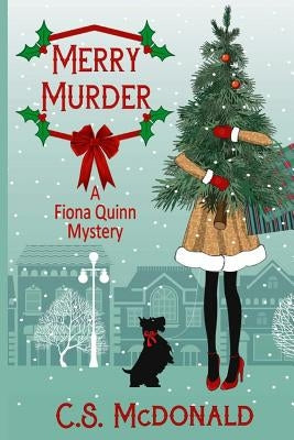 Merry Murder: A Fiona Quinn Mystery Paperback McWriter Books