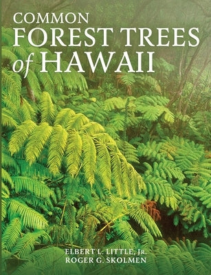 Common Forest Trees of Hawaii Pathfinder Books