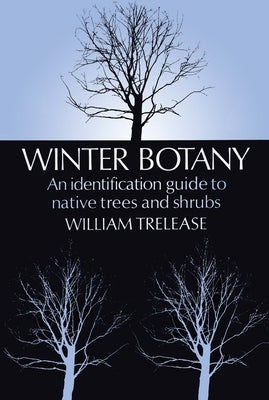 Winter Botany Paperback Dover Publications