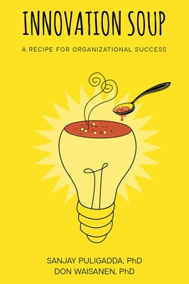 Innovation Soup: A Recipe for Organizational Success Paperback Business Expert Press