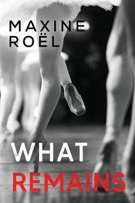 What Remains Paperback Pegasus Elliot MacKenzie Publishers Ltd