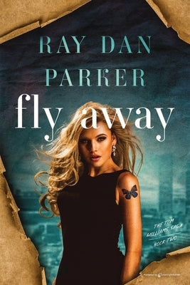 Fly Away by Parker, Ray Dan