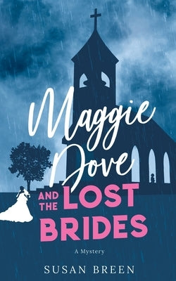 Maggie Dove and the Lost Brides Paperback Under the Oak Press