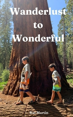 Wanderlust to Wonderful Paperback Libresco Feeds Private Limited