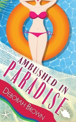 Ambushed in Paradise Paperback Paradise Books, LLC