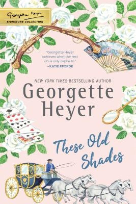 Paperback of "These Old Shades" by Sourcebooks Casablanca, showing the book cover with vintage-style artwork.