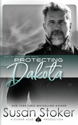 Protecting Dakota Paperback Stoker Aces Production