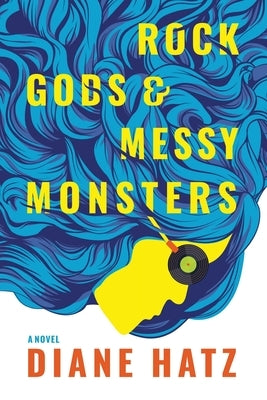 Rock Gods & Messy Monsters Paperback Whole Healthy Group LLC