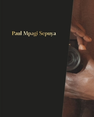Paul Mpagi Sepuya Aperture