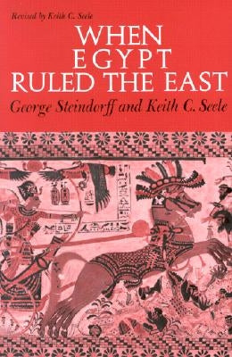 When Egypt Ruled the East Paperback University of Chicago Press