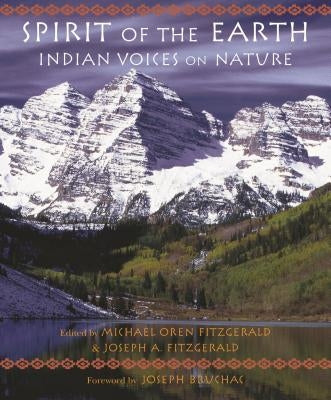 Spirit of the Earth: Indian Voices on Nature Paperback World Wisdom Books