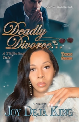 Deadly Divorce Paperback King Productions