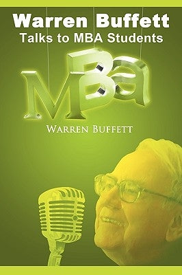 Warren Buffett Talks to MBA Students Paperback www.bnpublishing.com