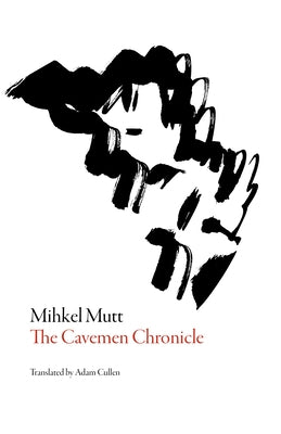 Cavemen Chronicle Paperback Dalkey Archive Press