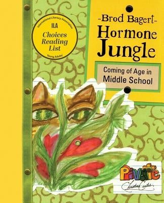 Hormone Jungle: Coming of Age in Middle School Paperback Brod Bagert Poetry DBA Juliahouse