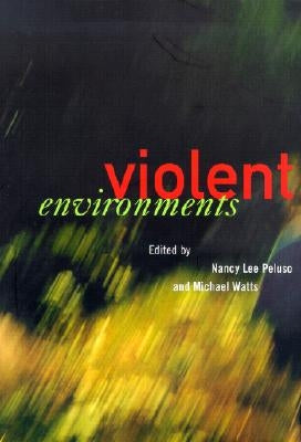 The Violent Environments: Social Bonds and Racial Hubris Paperback Cornell University Press