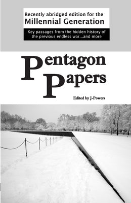 Pentagon Papers: Recently Abridged Edition for the Millennial Generation Paperback Powerplayz Publishing