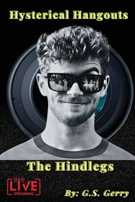 Hysterical Hangouts with The Hindlegs Paperback G. S. Gerry