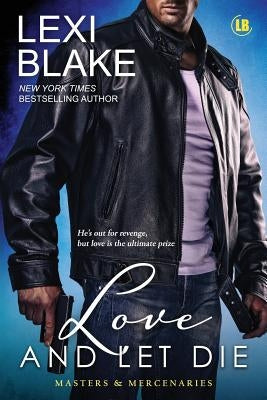Love and Let Die Paperback Dlz Entertainment, LLC