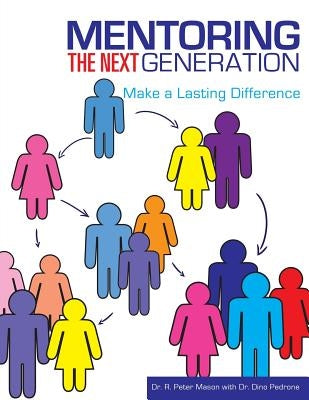 Mentoring the Next Generation Paperback Xulon Press