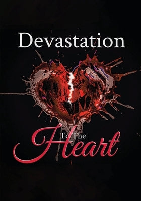 Devastation to the Heart Paperback Tardanika Marshall