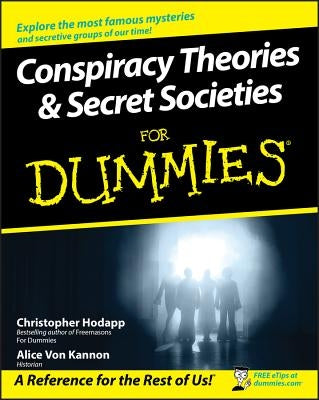 Conspiracy Theories and Secret Societies for Dummies Paperback For Dummies