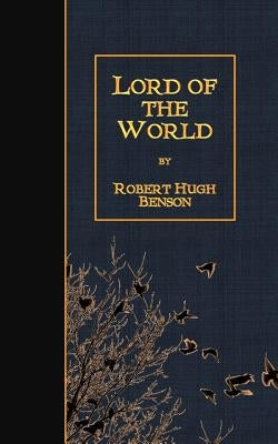 Lord of the World Paperback Createspace Independent Publishing Platform