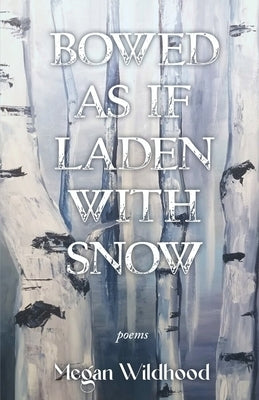 Bowed As If Laden With Snow Paperback Cornerstone Press