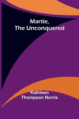 Martie, the Unconquered Paperback Alpha Edition