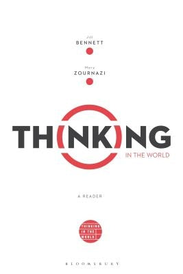 Thinking in the World: A Reader Paperback Bloomsbury Publishing PLC