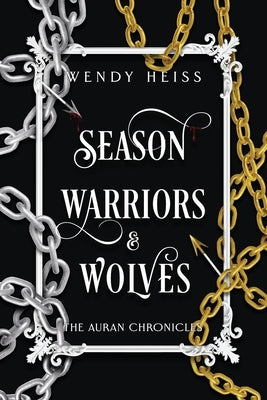 Season Warriors & Wolves: Special Edition Paperback by Heiss, Wendy