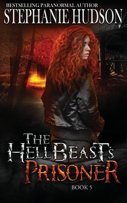 The HellBeast's Prisoner Paperback Hudson Indie Ink