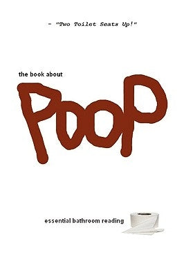 The Book About Poop Paperback Lulu.com